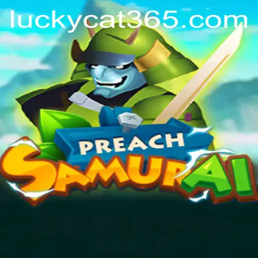 Unveiling the World of PreachSamurai: Discover the Lucky Cat Adventure